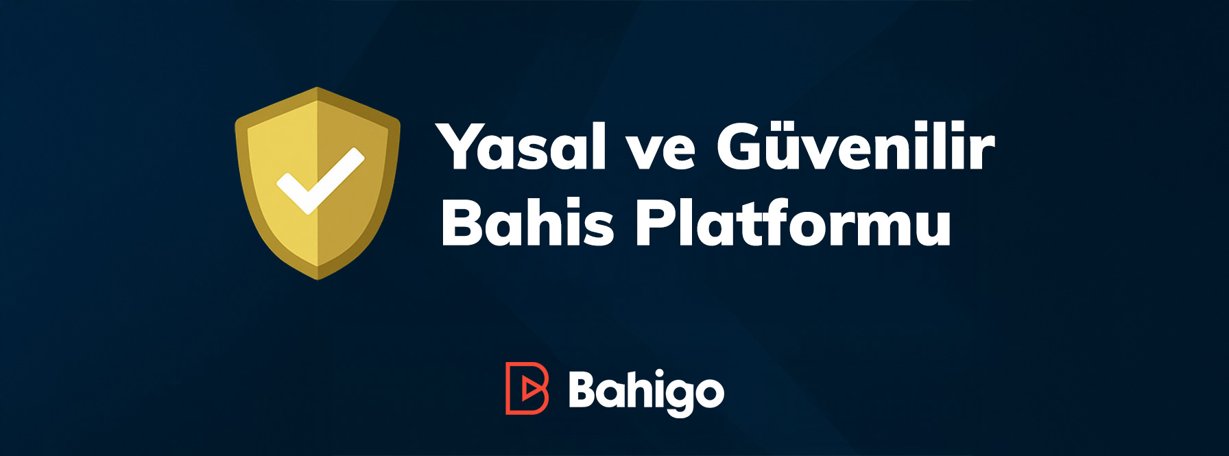 Bahigo Lisansı ve Güvenilirliği